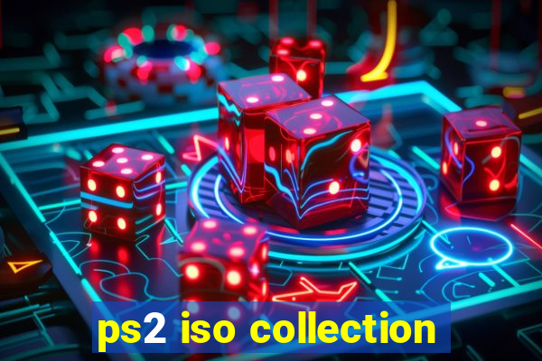 ps2 iso collection